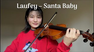 Santa Baby (Laufey's Arrangement) | Violin Cover with Notes