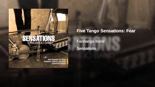 Five Tango Sensations: Fear