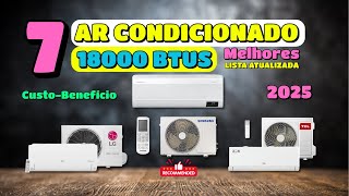 7 Melhores Ar Condicionado 18000 BTUs Inverter | Econômicos, Silenciosos com Melhor Custo-Benefício