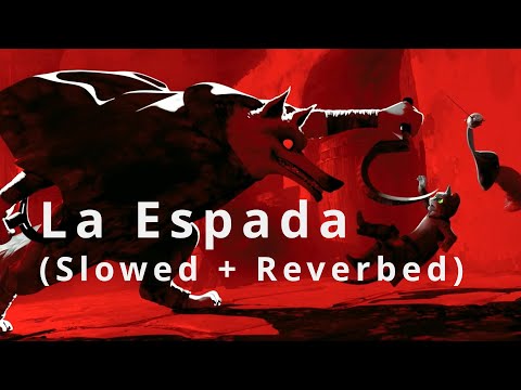 La Espada - Eternal Raijin (Slowed + Reverbed)