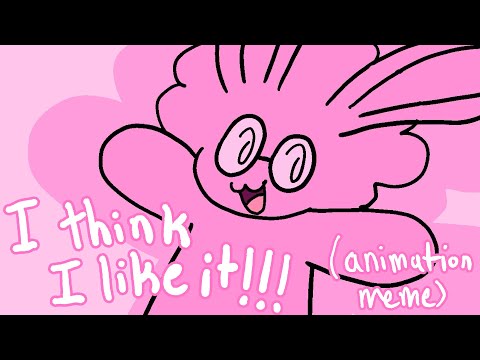 I think I like it!!! // animation meme