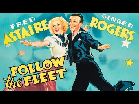Follow the Fleet  (1937) Comedy, Musical, Romance FULL movie