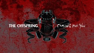 Download lagu The Offspring Coming For You... mp3