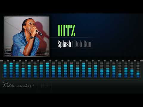 Hitz - Splash (Doh Run) [Soca 2018] [HD]