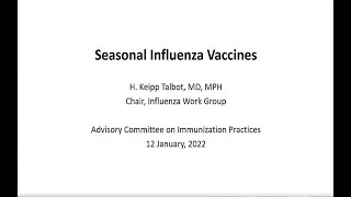 Jan 12, 2022 ACIP Meeting - Influenza Vaccines