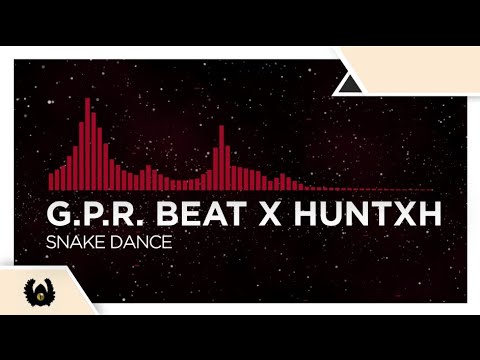 [Trap] - G.P.R. Beat X Huntxh - Snake Dance [Monstercat Fanmade]