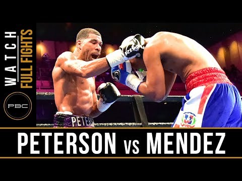 Peterson vs Mendez FULL FIGHT: March 24, 2019 - PBC on FS1