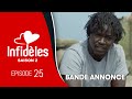 INFIDELES - Saison 2 - Episode 25 : la bande annonce