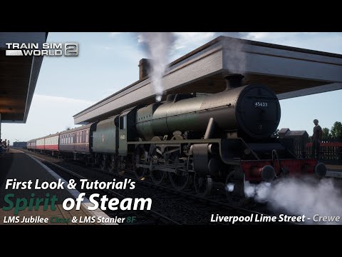First Look Spirit Of Steam : Liverpool Lime Street - Crewe : Train Sim World 2