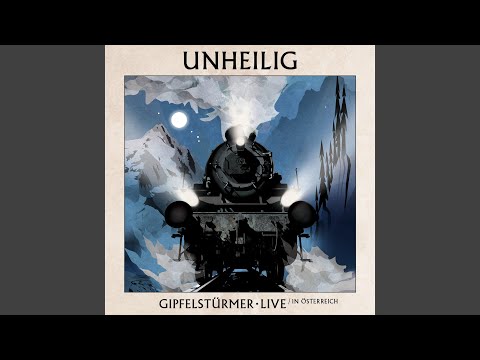 Wir sind die Gipfelstürmer (Live in Österreich)