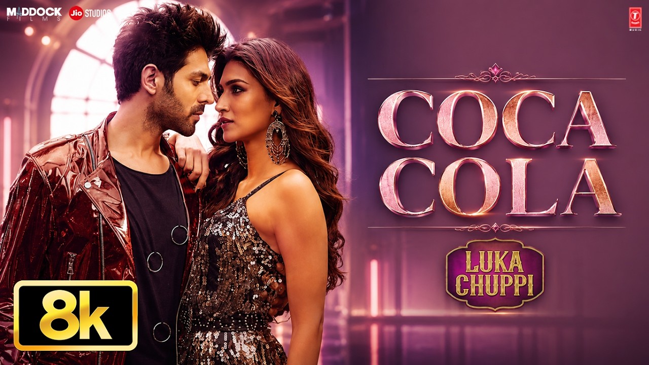 COCA COLA 8K Video Song | Kartik A, Kriti S | Luka Chuppi | Tony K, Tanishk B, Neha K, Young Desi