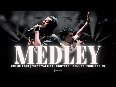 EIS-ME AQUI | VOCÊ VAI ME ENCONTRAR (HERE AGAIN) | SENHOR, FORMOSO ÉS - MEDLEY LAGOINHA NITERÓI