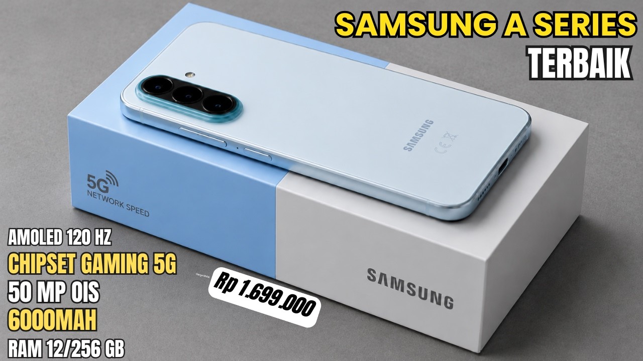 SEKARANG UDAH MURAH‼️RAM 12/256 GB, 6000MAH - HP SAMSUNG A SERIES TERBAIK JUNI 2026