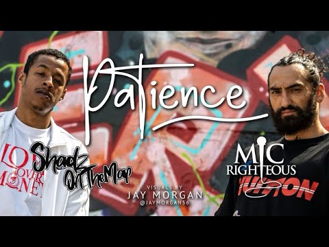 Shadz X Mic Righteous - Patience