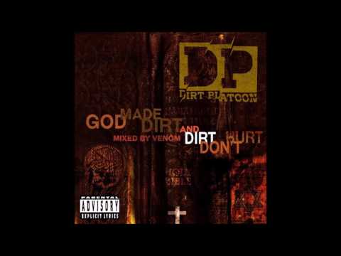 Dirt Platoon - God Made Dirt and Dirt Don't Hurt (Full Album)