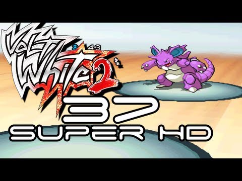 Pokemon Volt White 2 - Episode 37 Activate SUPER MODE