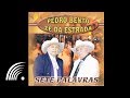 Pedro Bento & Zé da Estrada - Minha Vida Minha Moda - Sete Palavras - Oficial