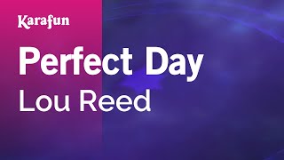 Karaoke Perfect Day - Lou Reed *