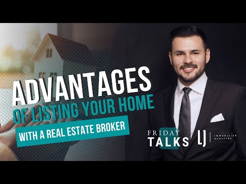 Advantages Of Listing Your Home With A Real Estate Broker