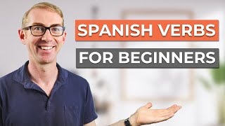 12 Essential Spanish Verbs for Beginners