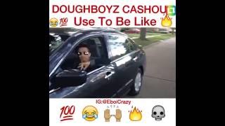 Doughboyz Cashout use to be like [Comedy Video] shot by @Eboicrazy