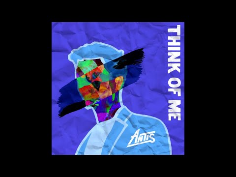 Antis - Think of Me (Audio)