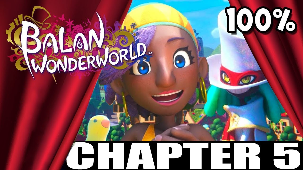Balan Wonderworld - Chapter 5 - Act 1, 2 & Boss - 100% Walkthrough - All Gold Statues - Part 5