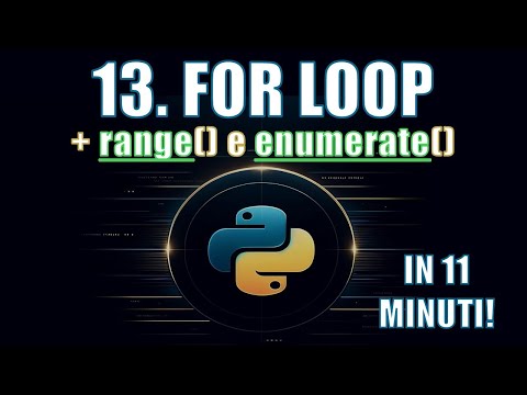 Corso Python | 13. for Loop: Come Iterare sui Dati in Modo Semplice