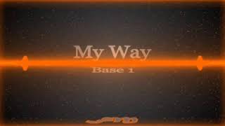 Base 1 - My Way [](Sasha Van Holt)[]