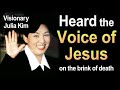 Visionary Julia Kim S UNBELIEVABLE HEALING With AMEN To JESUS