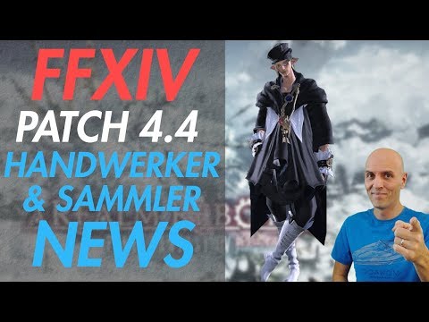 FFXIV - Patch 4.4 NEWS Handwerker, Sammler und Sammelstellen