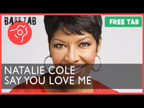 Say You Love Me - Natalie Cole (BASS COVER With Tab & Notation)