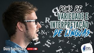 Os Dons de Variedade de Línguas e Interpretação de Línguas [Parte 1]