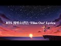 BTS (방탄소년단) 'Film Out’ (Lyrics)