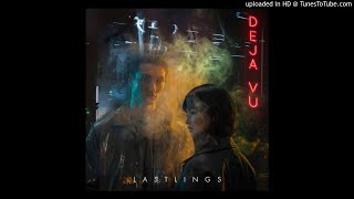 Lastlings - Deja Vu (Original Mix)
