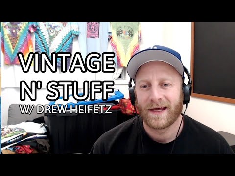 Vintage N' Stuff Podcast Weekly Update W/ Drew Heifetz