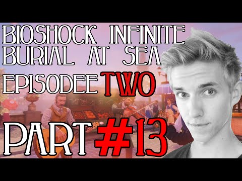 Bioshock Infinite - Burial at Sea Episode TWO - Part 13 - Walkthrough Playthrough Gameplay