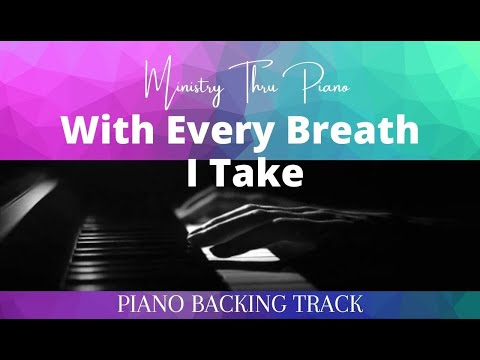 With Every Breath I Take  PIANO ACCOMPANIMENT