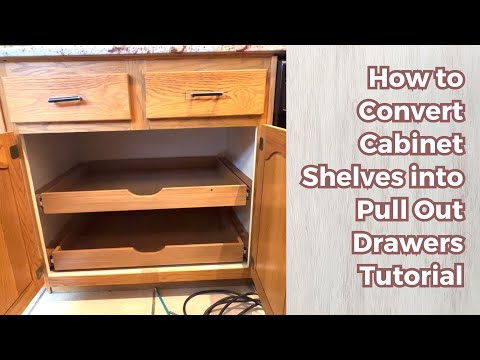 How to Convert Cabinet Shelves into Pull Out Drawers Tutorial
