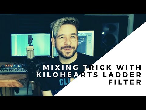 Mixing Trick With Kilohearts Ladder Filter