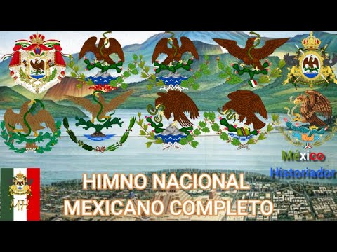 Himno Nacional Mexicano Completo - México Historiador