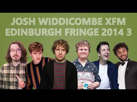 Josh Widdicombe XFM #61 Edinburgh Fringe 2014 - James Acaster Classic Scrape 34, Tim Key, Nish Kumar