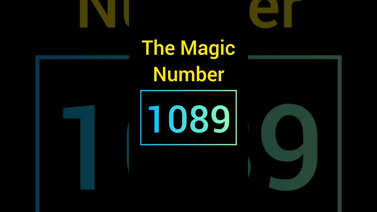 The Amazing 1089 Math Trick: Mind-Blowing Numbers You Can’t Miss!#shorts #numberskills