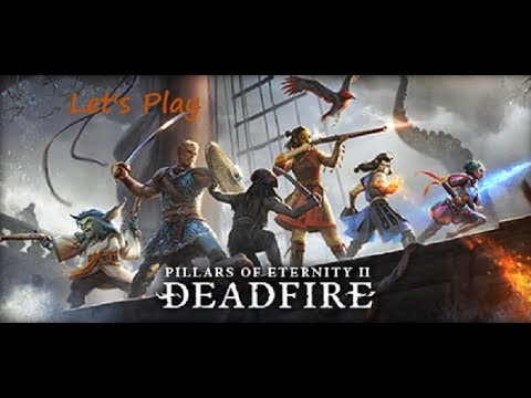 PoE 2: DeadFire pt.6