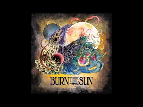 Burn The Sun - Desert Flowers