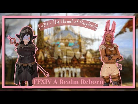 FFXIV | Thaumaturge | Lv.20 - The Threat of Perplexity