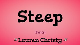 Steep (Lyrics) ~ Lauren Christy