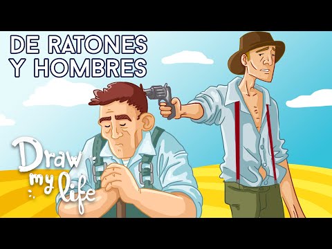 Of MICE and MEN (De RATONES y HOMBRES) de John STEINBECK (Resumen) | Draw My Life
