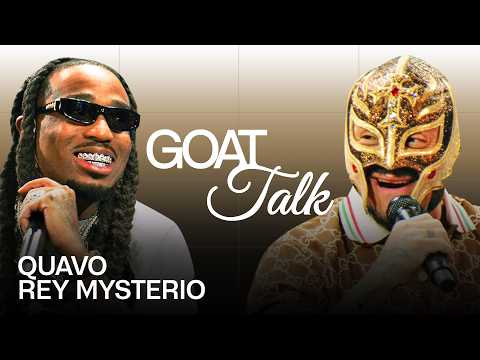 Quavo & Rey Mysterio Debate The Best & Worst Things Ever | GOAT Talk
