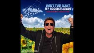 Blue System - Don&#39;t you want my foolish heart (instrumental)